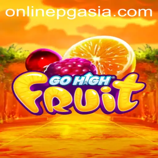 Exploring the Exciting World of GoHighFruit: A Fresh Gaming Experience with a Twist